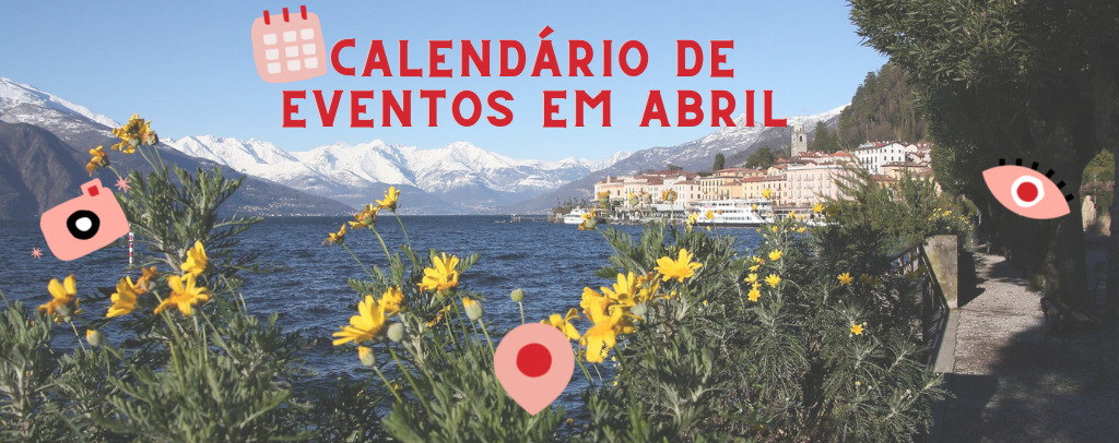 O que fazer na Itália em Abril -  Calendário de eventos