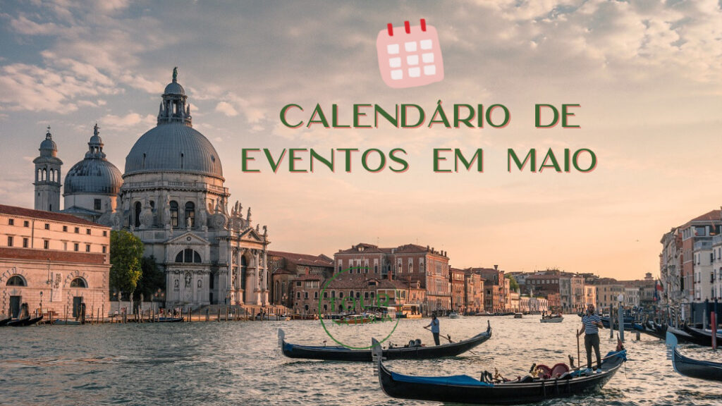 O que fazer na Itália em maio –  Calendário de eventos