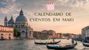 O que fazer na Itália em maio – Calendário de eventos O que fazer na Itália em maio – Calendário de eventos